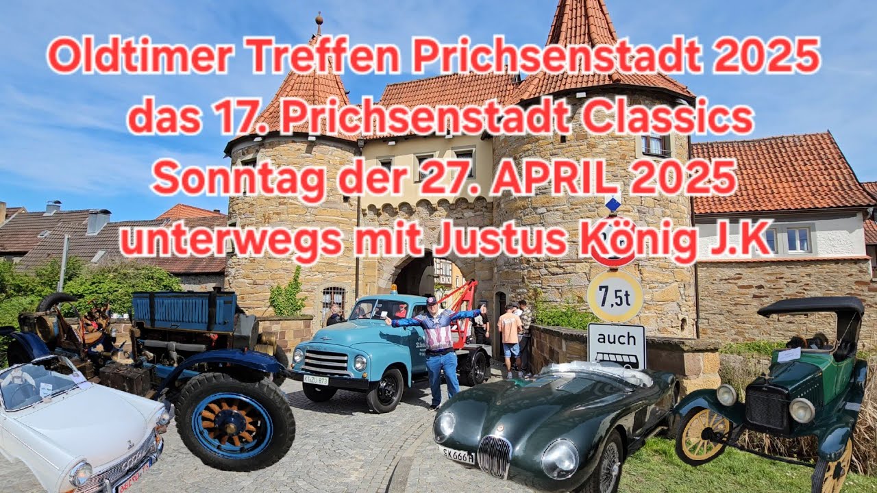 Oldtimer Treffen Prichsenstadt 2025 das 17 Prichsenstadt Classics Sonntag unterwegs mit Justus König