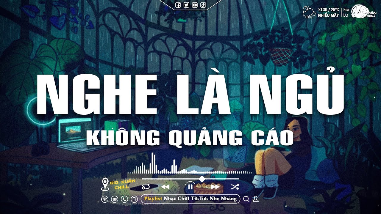 Nhạc Chill Dễ Ngủ - 2h Ch&igrave;m Đắm Trong Những B&agrave;i Nhạc Lofi Việt Nhẹ Nh&agrave;ng Cực Chill Để Thư Gi&atilde;n