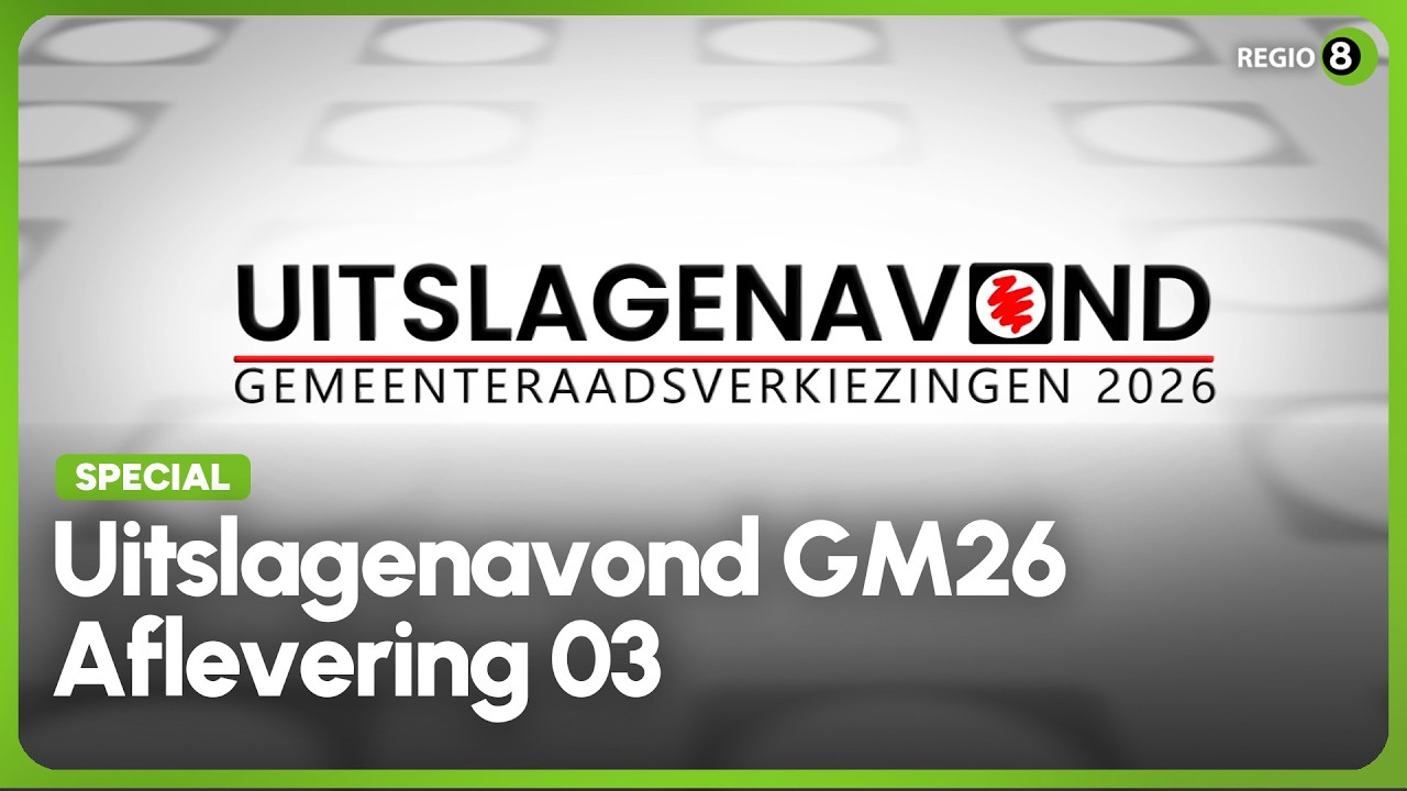 REGIO 8 | Uitslagenavond gemeenteraadsverkiezingen 2026 #3