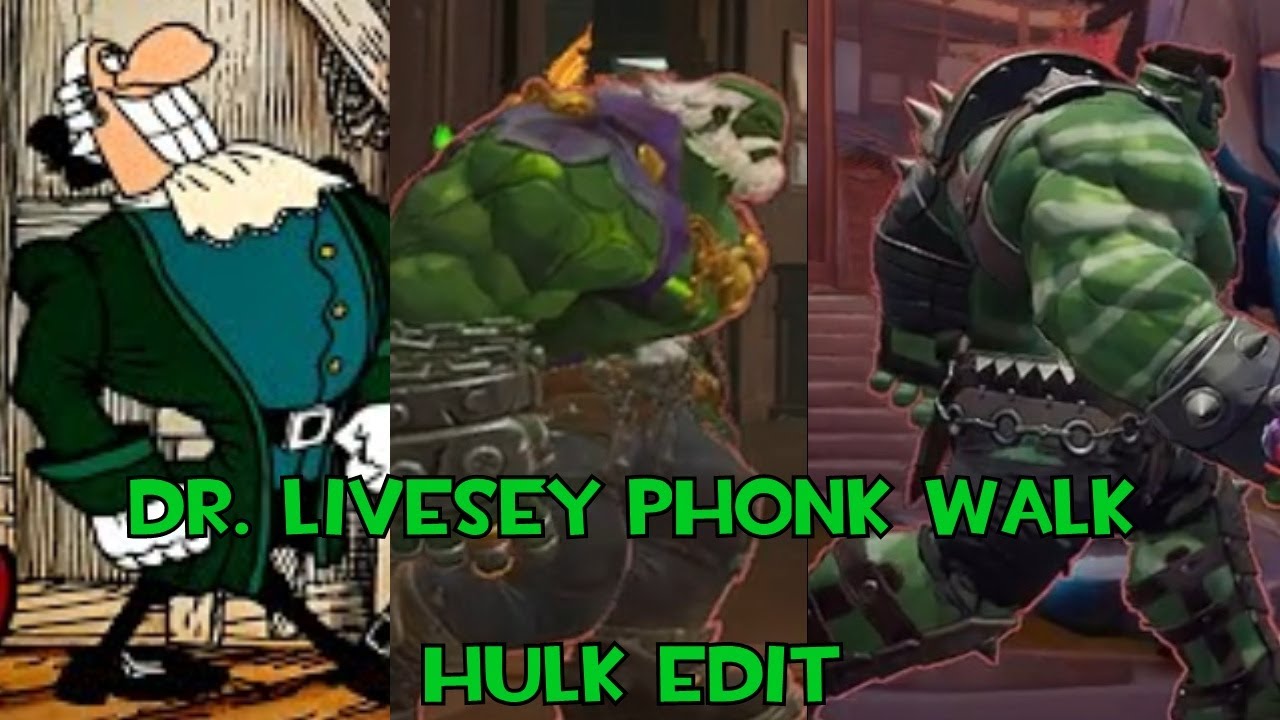 Dr. Livesey Phonk Walk (Worldbreaker and Maestro Hulk Edit-Marvel Rivals)