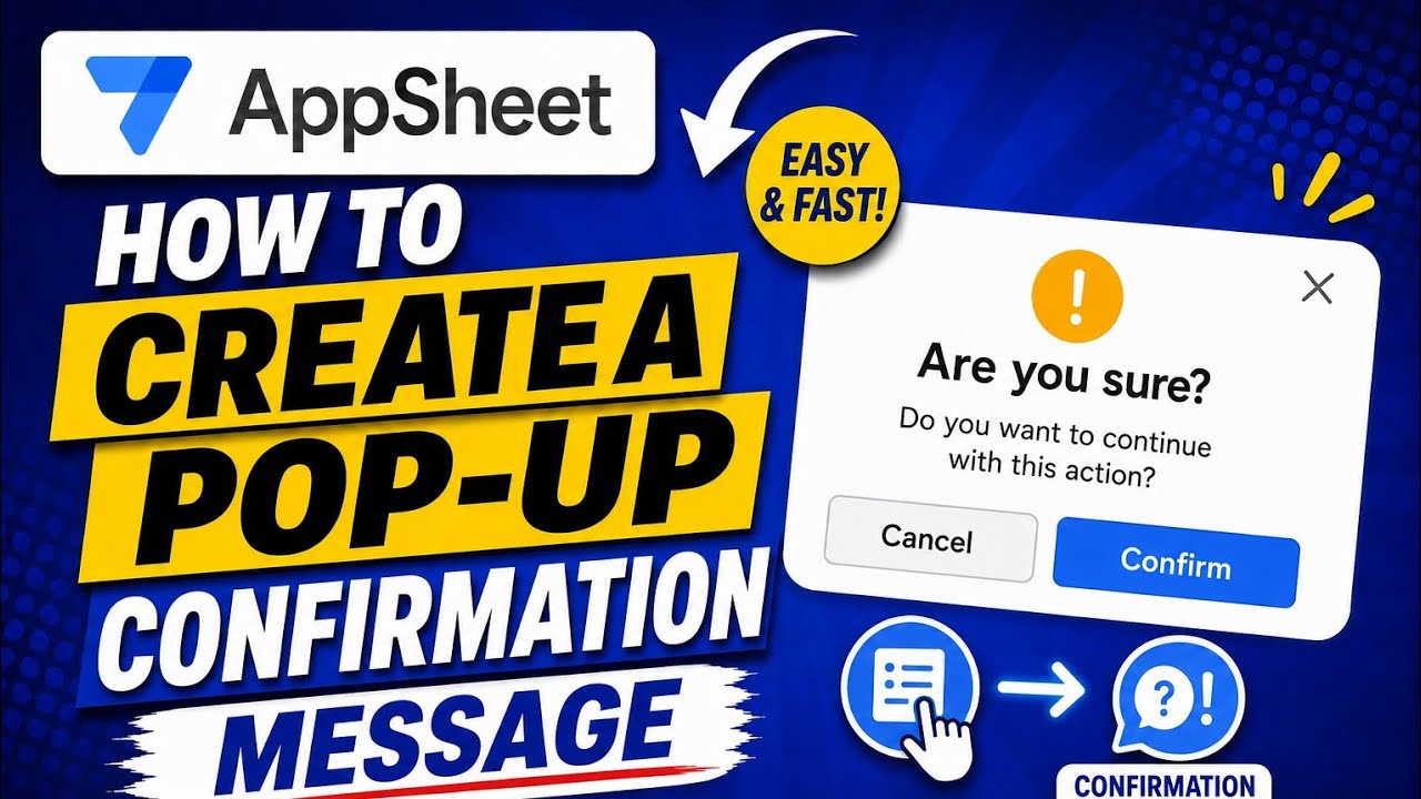 AppSheet How To Create a Pop up Confirmation Message