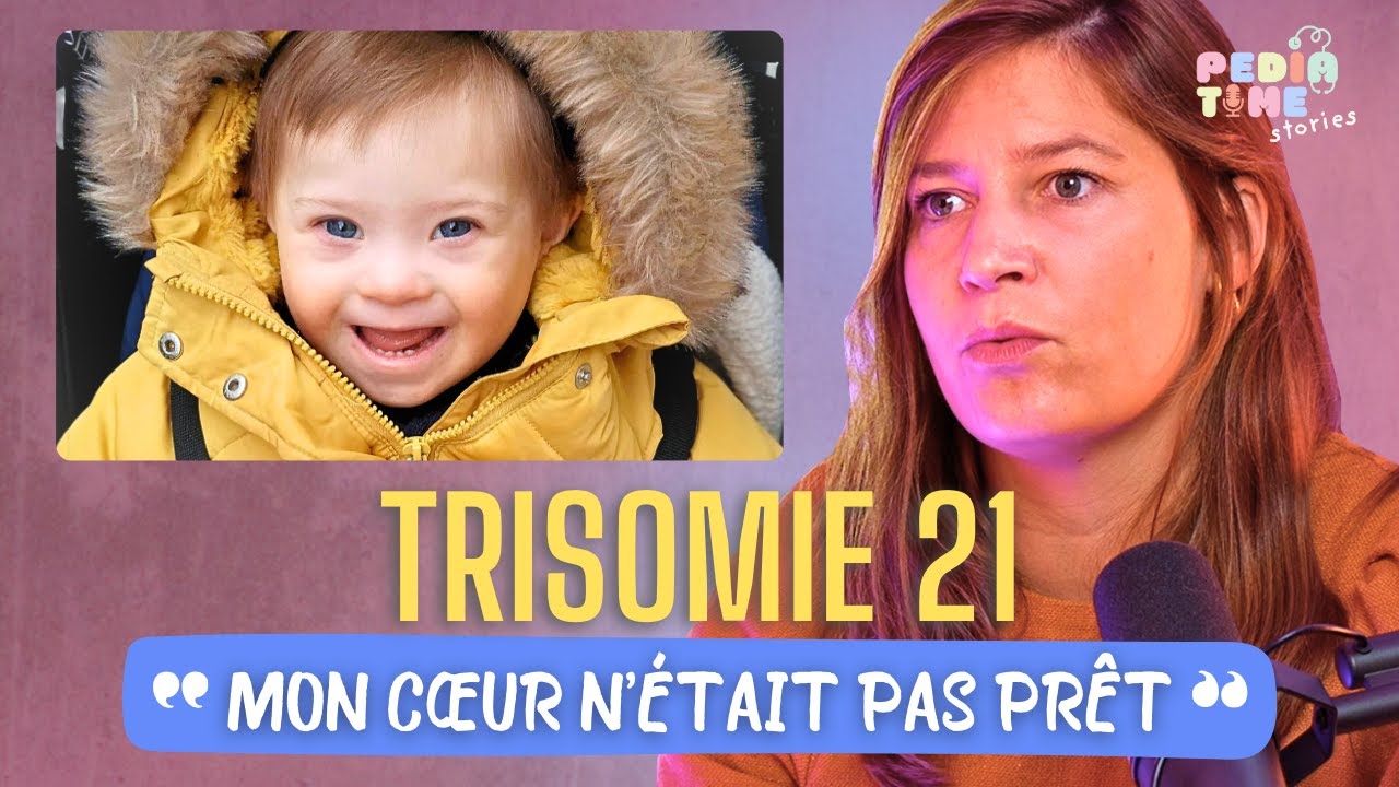 Trisomie 21 : les aveux bouleversant d’une maman tiraillée