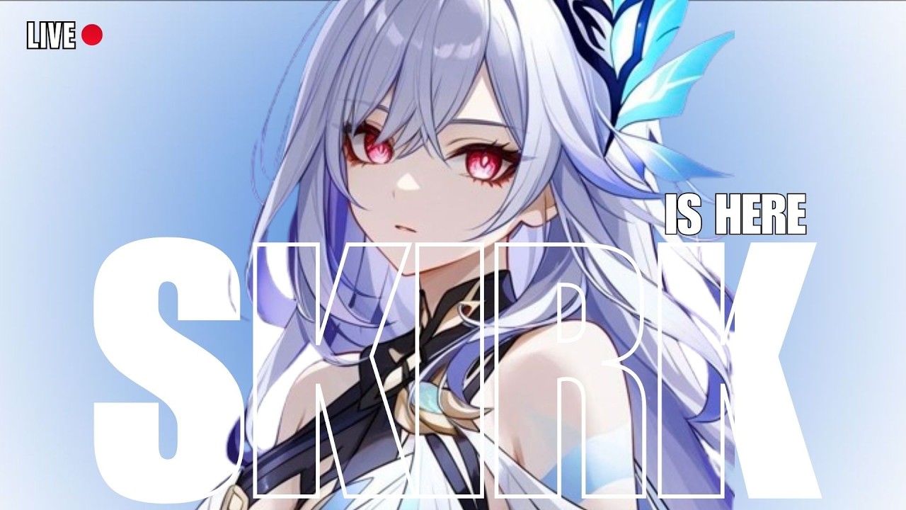 SKIRK Build Live🔥 | Abyss Help | Genshin Impact