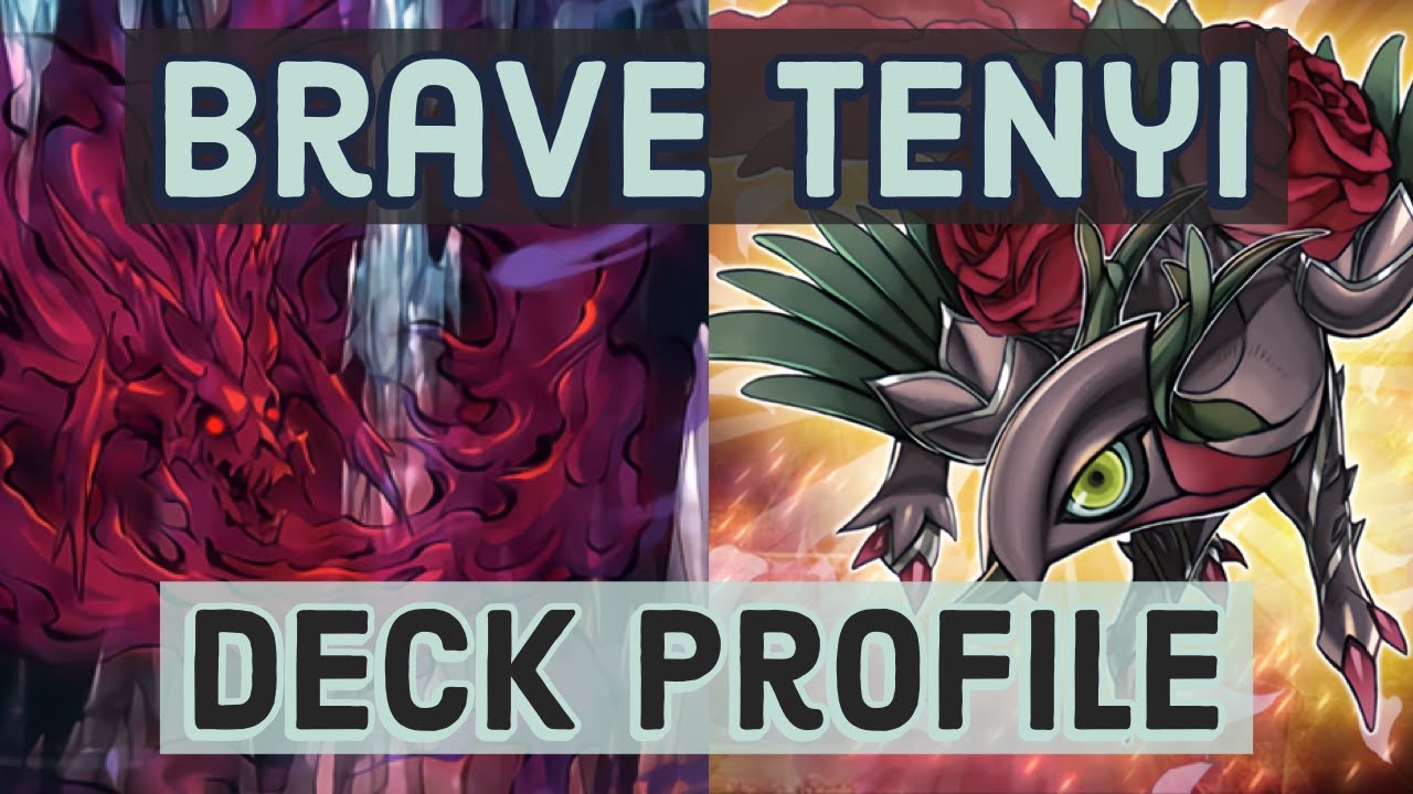 IN-DEPTH Brave Tenyi Deck Profile | My YCS Charlotte Brave Tenyi Deck List (April 2022)