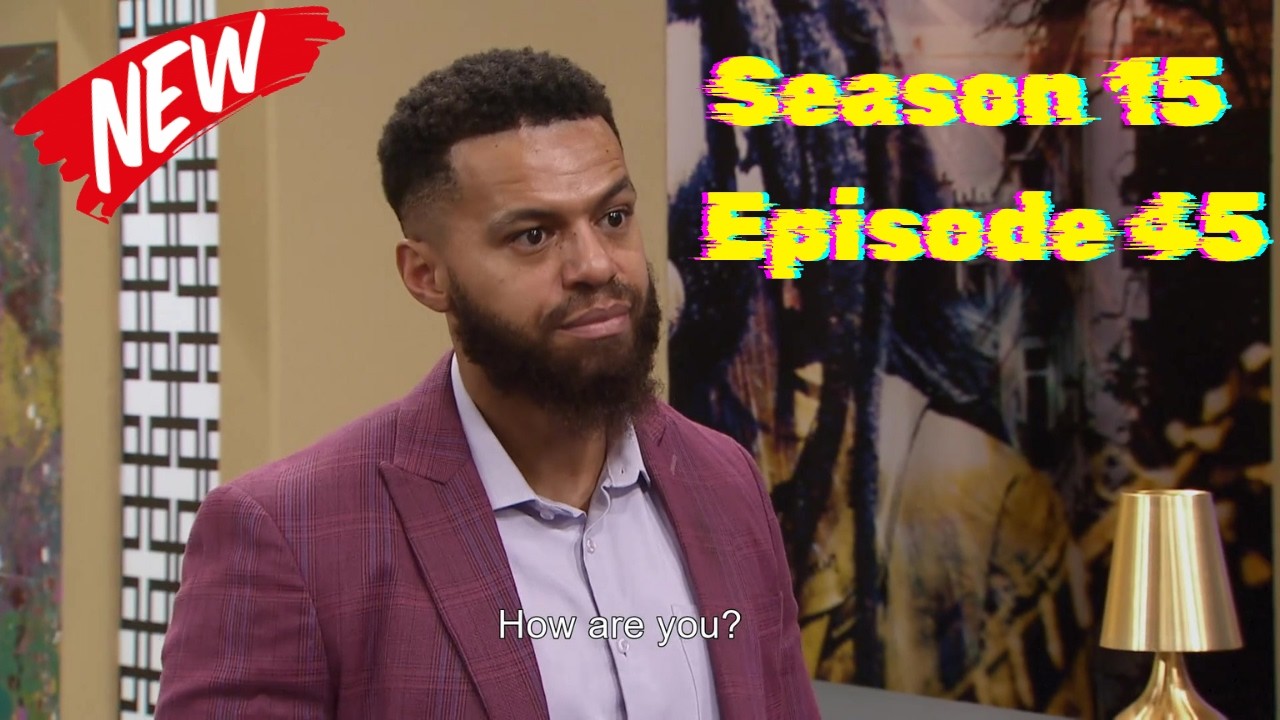 Skeem Saam Season 15 Episode 45 Today 28 August 2026 Full Episode 1080p