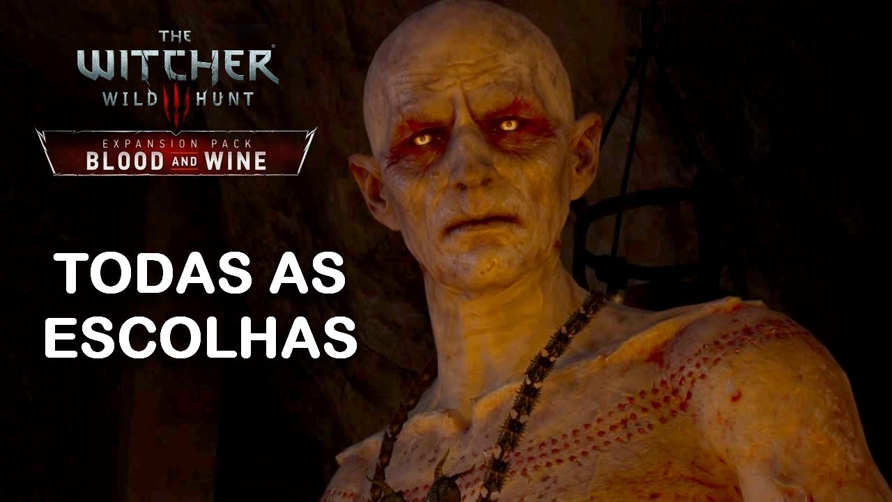 THE WITCHER 3: BLOOD AND WINE - AQUILO QUE PERMANECE SONEGADO - TODAS AS ESCOLHAS