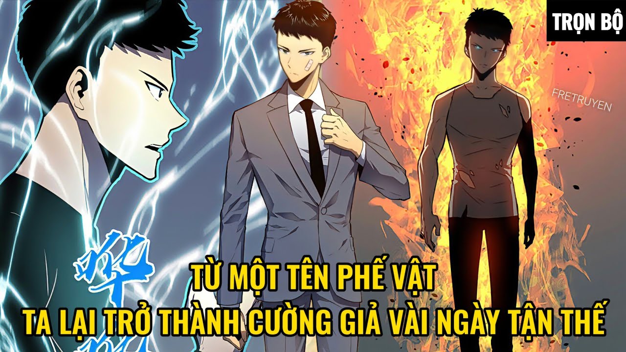 [ TRỌN BỘ ]TỪ MỘT PHẾ VẬT TA LẠI TRỞ THÀNH CƯỜNG GIẢ VÀO NGÀY TẬN THẾ | REVIEW TRUYỆN TRANH
