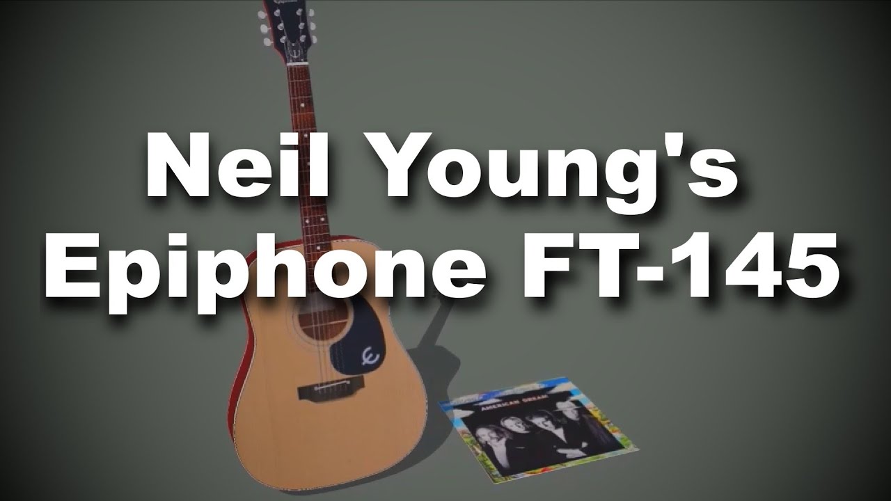 Neil Young's Epiphone FT-145