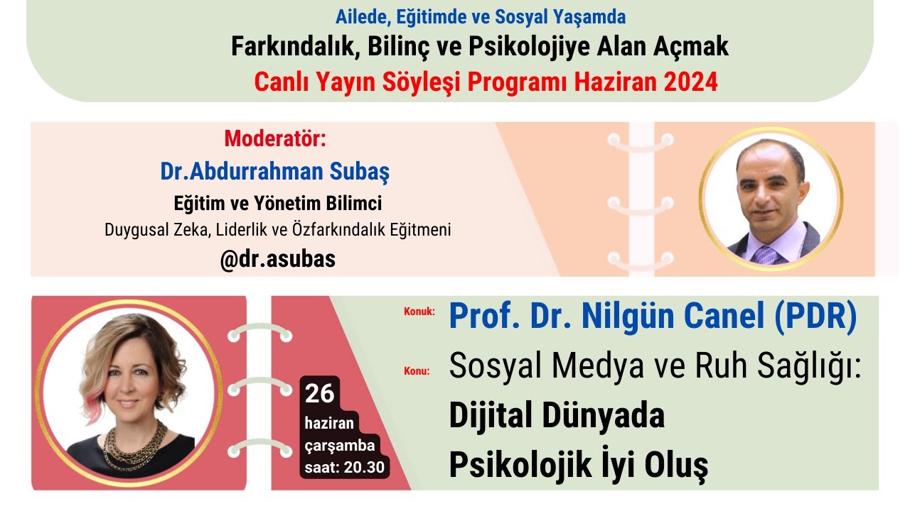 Prof.Dr. Nilgün Canel ile Sosyal Medya ve Ruh Sağlığı: Dijital Dünyada Psikolojik İyi Oluş söyleşisi