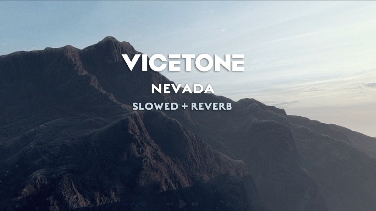 Vicetone - Nevada (Slowed + Reverb) feat. Cozi Zuehlsdorff