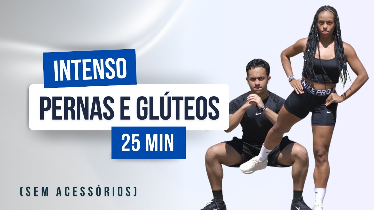 25 MIN TREINO INTENSO PARA GANHAR PERNAS E GL&Uacute;TEOS + TORNEADOS EM CASA E SEM EQUIPAMENTOS