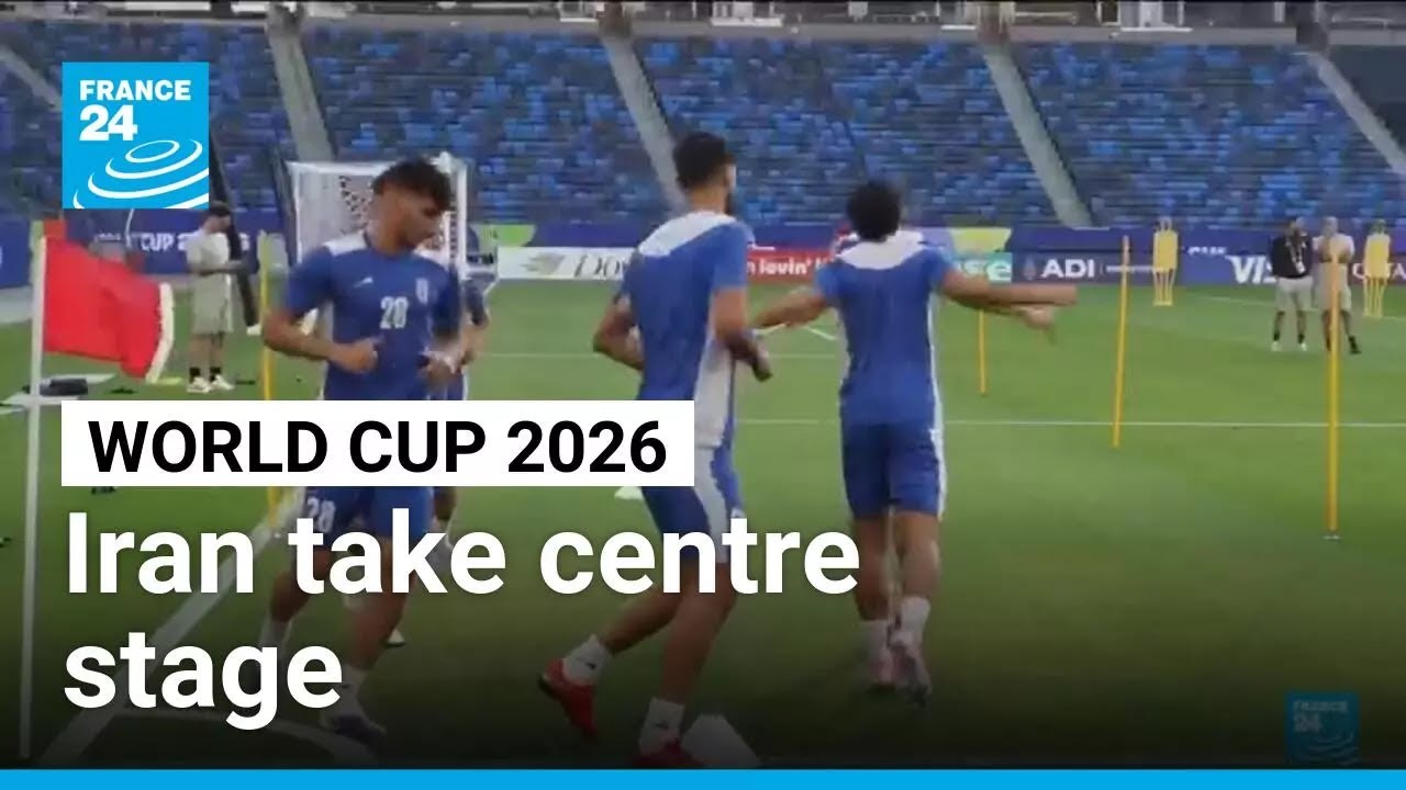 Iran take World Cup centre stage as they arrive in US &bull; FRANCE 24 English
