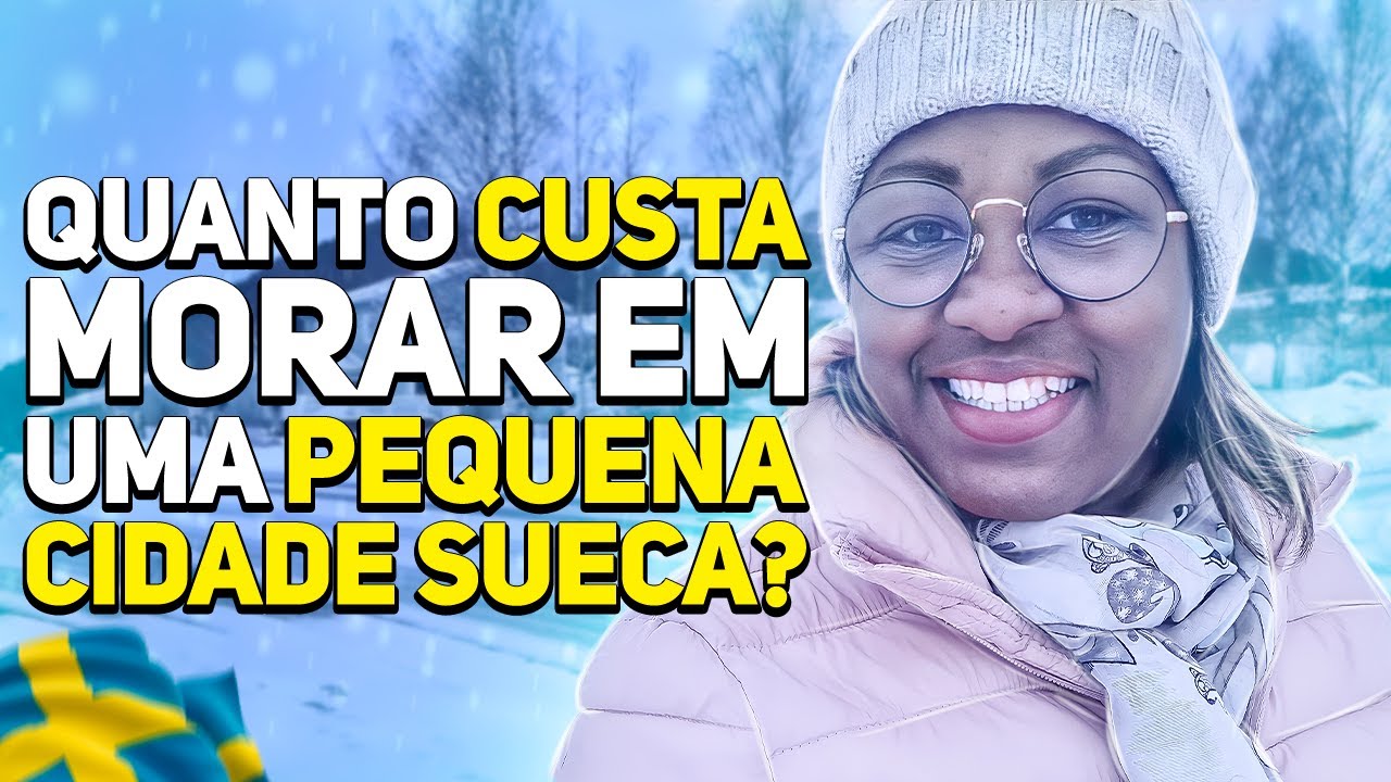 QUANTO CUSTA PARA MORAR EM UMA CIDADE PEQUENA DA SUÉCIA?