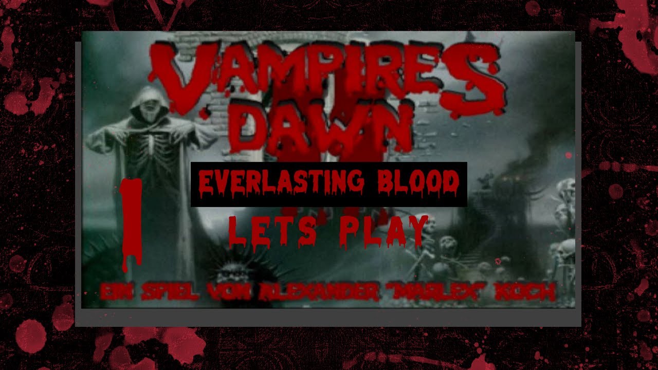 Vampires Dawn II [Everlasting Blood] [1] - VD is back