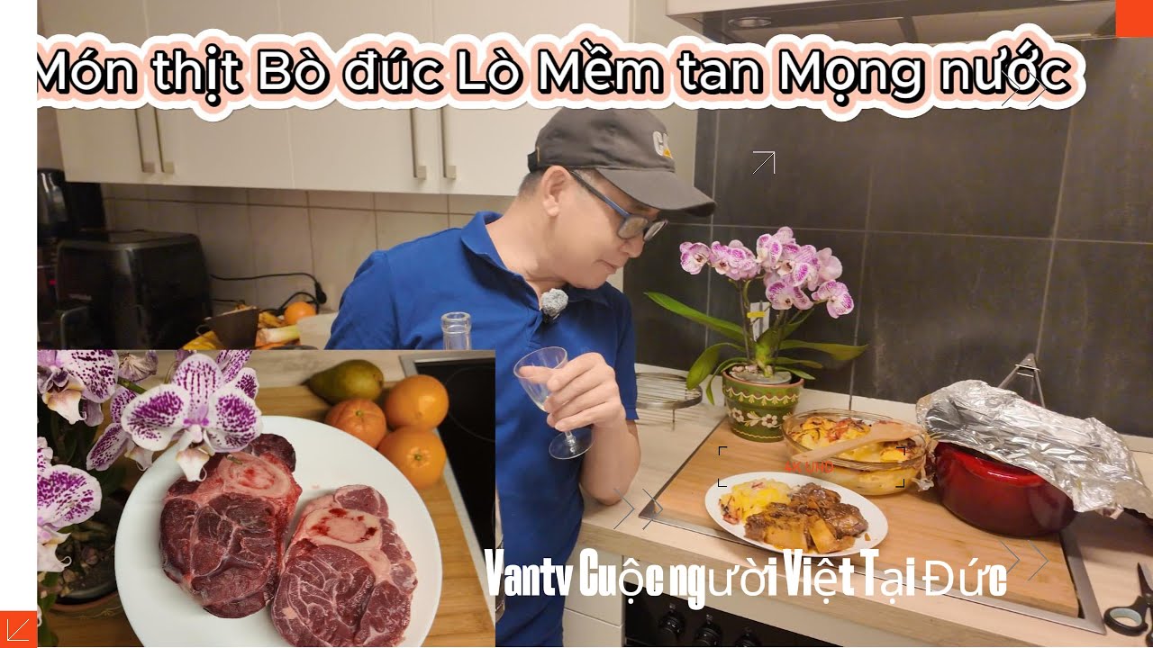 Vantv cuộc sống người việt vùng nông thôn Đức. Món thịt Bò Đúc lò mềm mộng nước ngon tuyệt