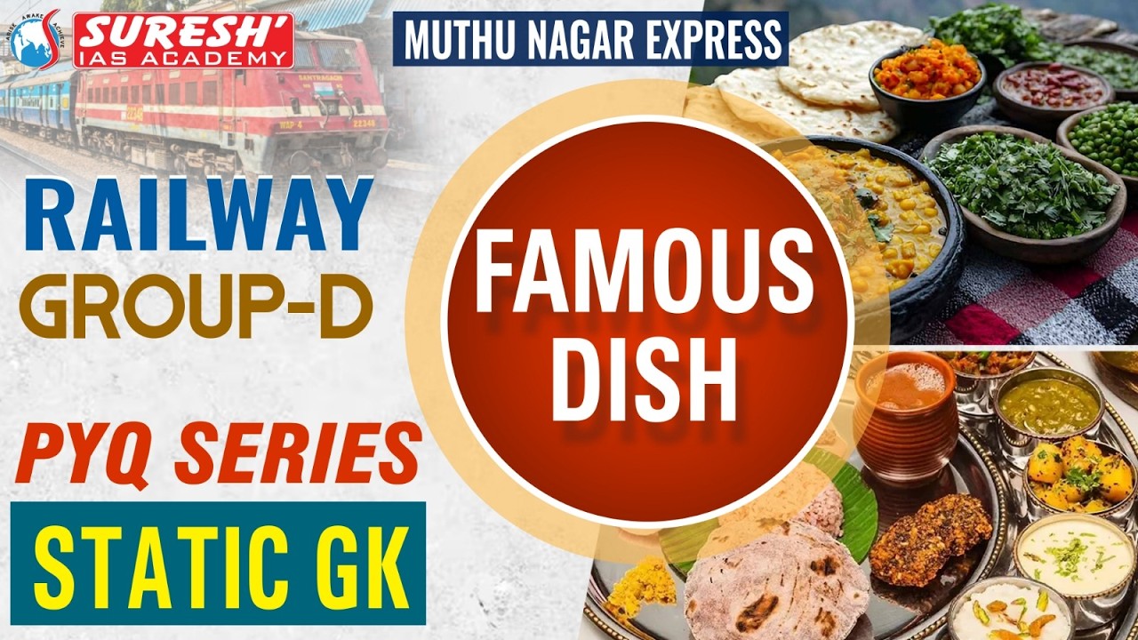 RRB- RAILWAY GROUP-D | MUTHU NAGAR SERIES | STATIC GK PYQ | FAMOUS DISH