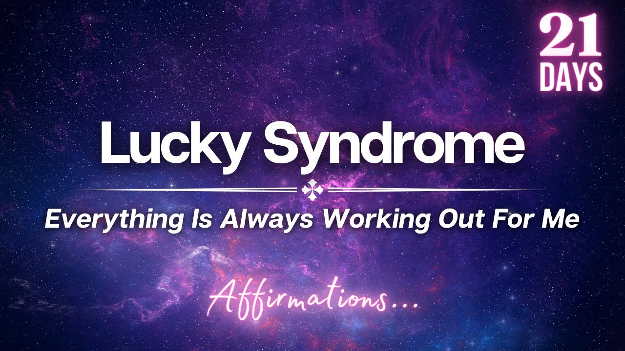 Change Your Life! 🍀 LUCKY GIRL SYNDROME Affirmations 🍀 Gender Neutral