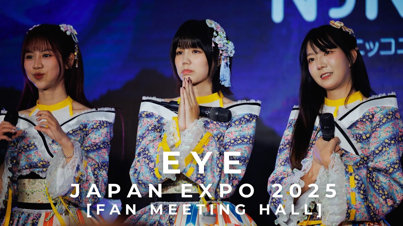 Eye - Japan Expo 2025 [Fan Meeting Hall Stage]