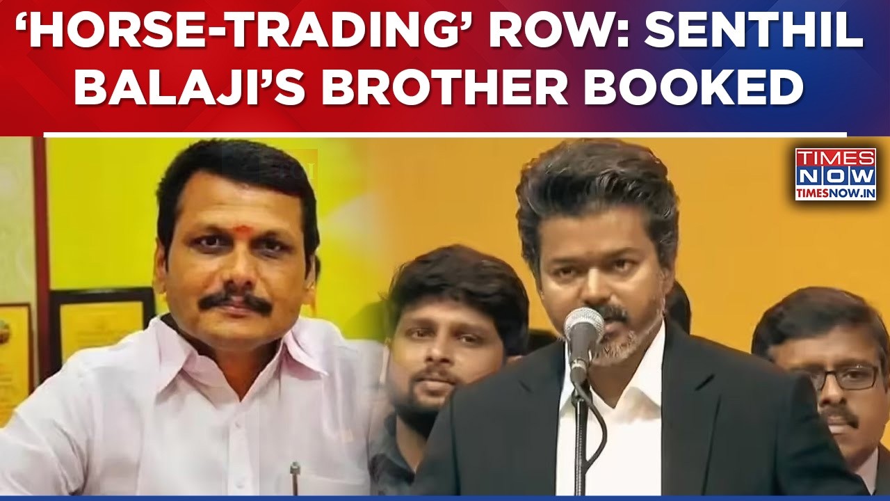 'Horse-Trading' Row: Senthil Balaji's Brother Booked After TVK MLA's Rs 35 Crore Claim| Top Details