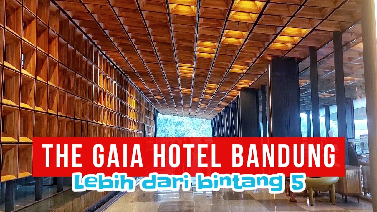 THE GAIA HOTEL BANDUNG - Pengalaman menginap melebihi hotel bintang 5 - Review lengkap terbaru