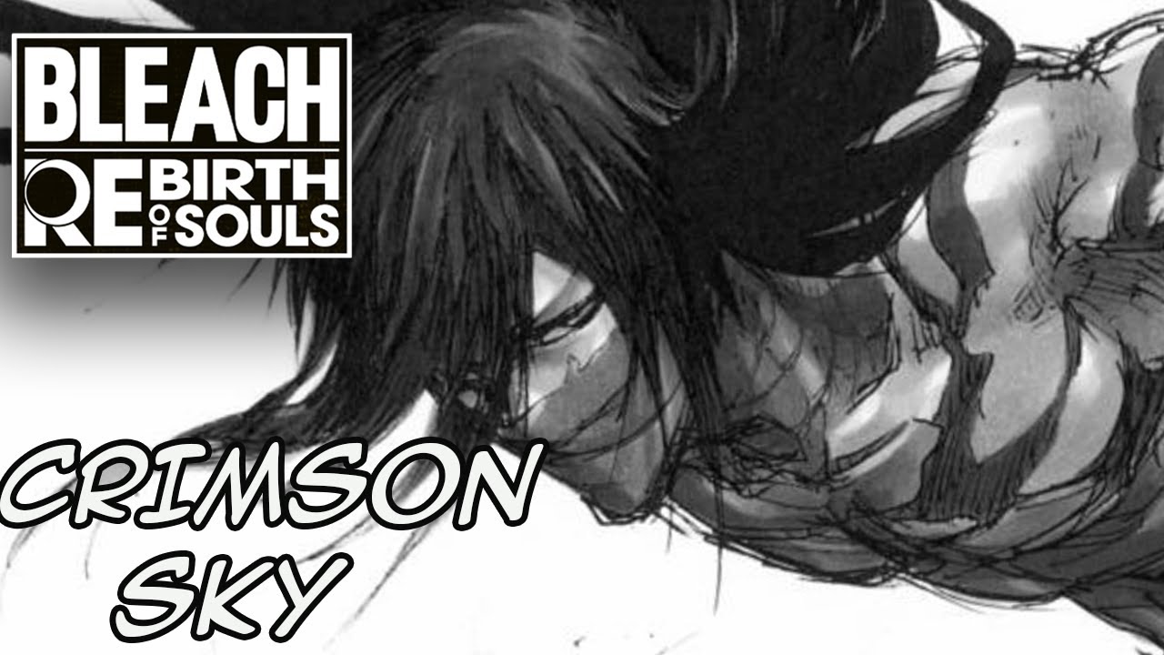 Bleach Rebirth of Souls - Crimson Sky (Extended)