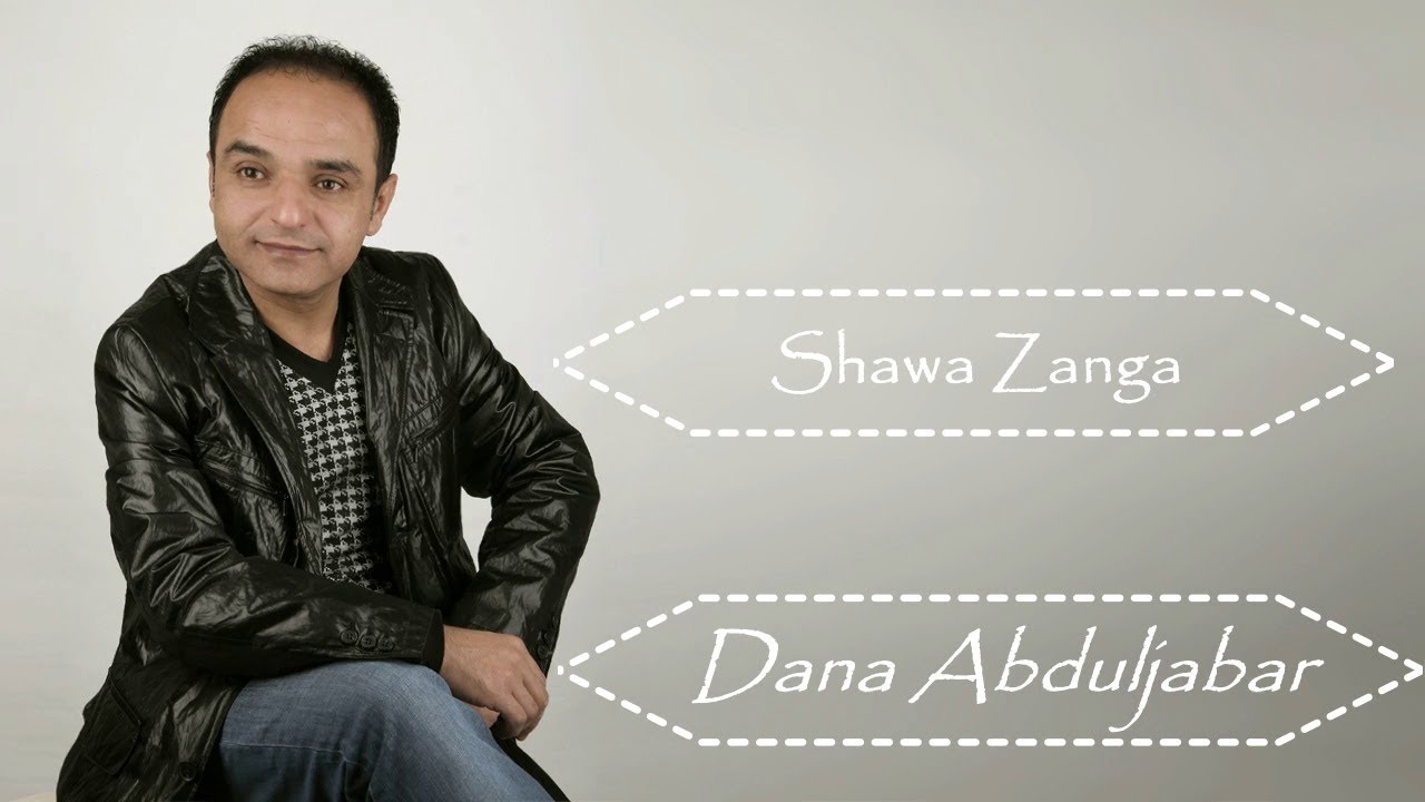 Dana Abduljabar دانا عبد الجبار Shawa Zanga Nwe