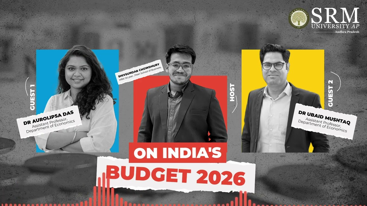 India&rsquo;s Budget 2026: Infrastructure Boom or Rising Inequality | Say Whaat? With SRM AP | Budget 2026