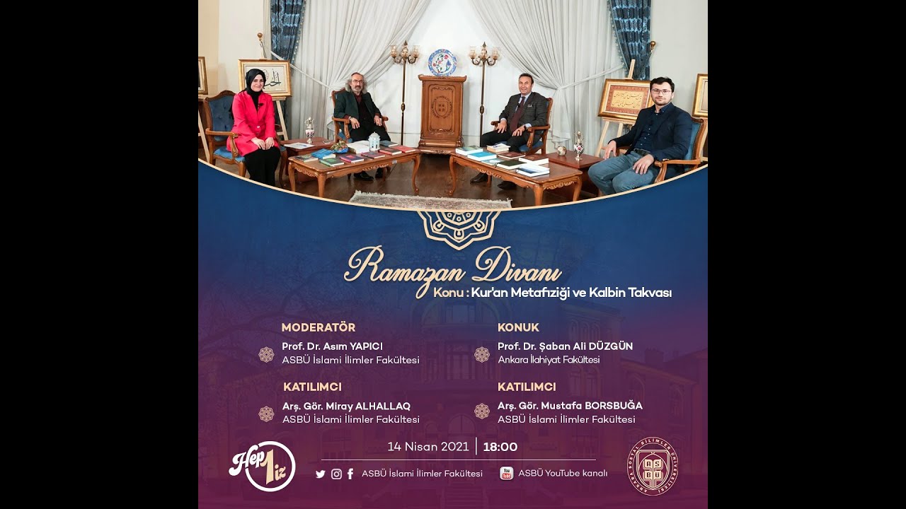 Ramazan Divanı 2 -  Prof. Dr. Şaban Ali DÜZGÜN -  Kur'an Metafiziği ve Kalbin Takvası