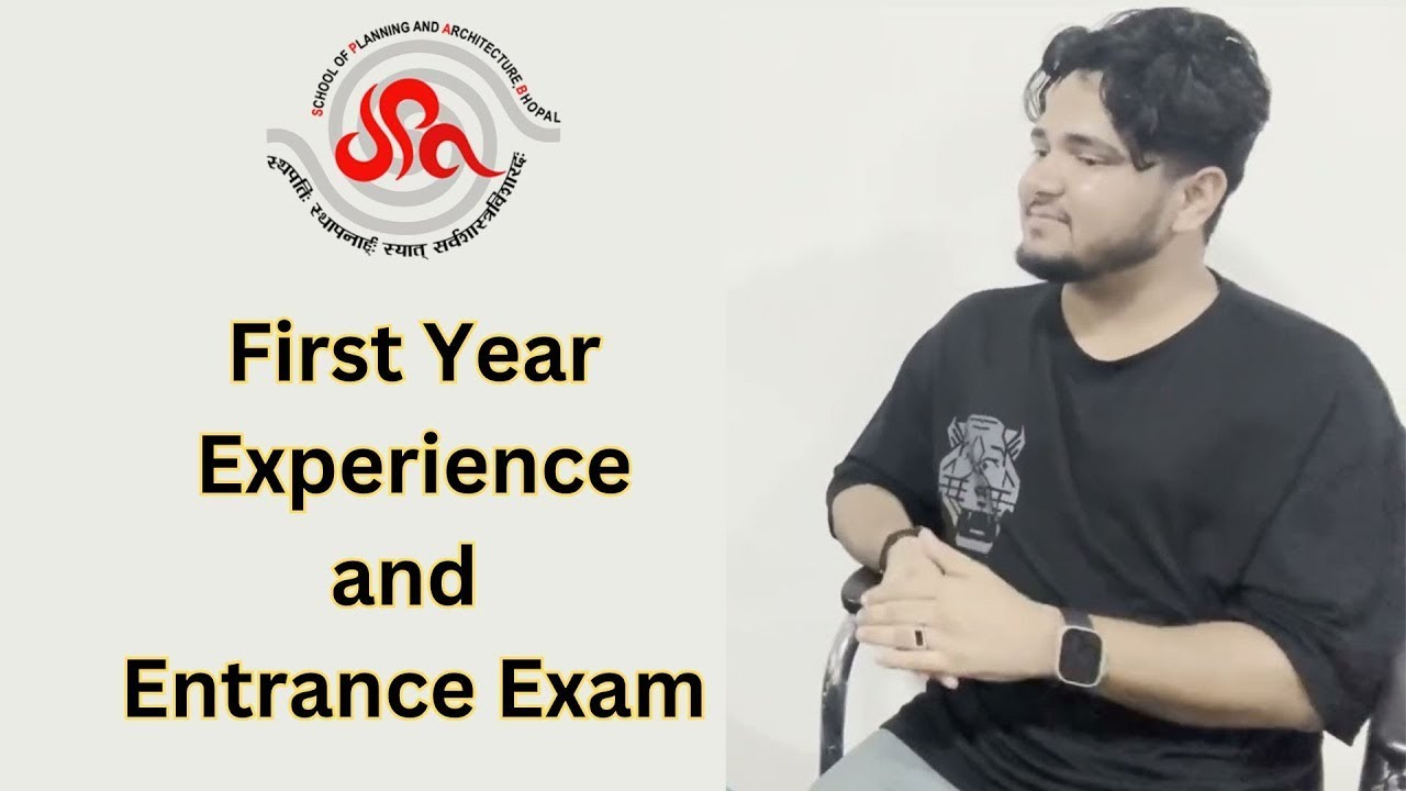 First Year Experience and Entrance Exam   SPA   School Of Planning And Architecture   #spabhopal