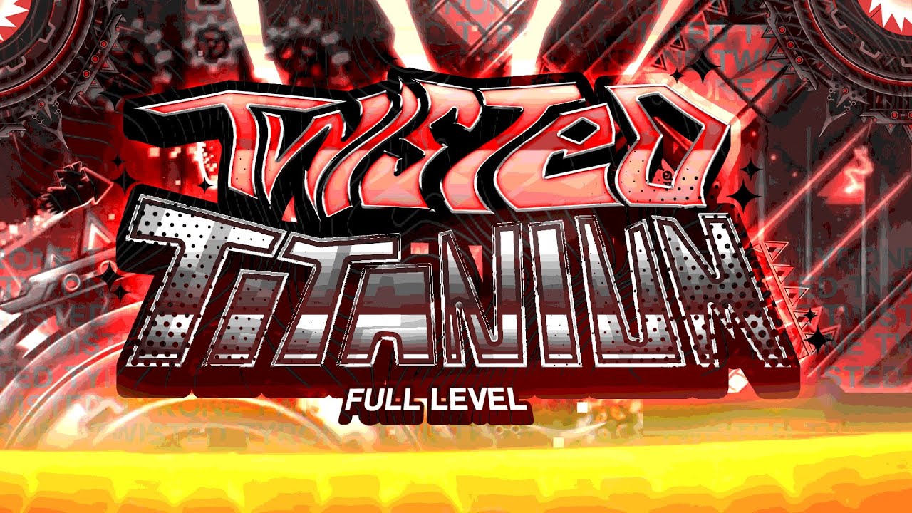 Twisted Titanium | FULL LEVEL