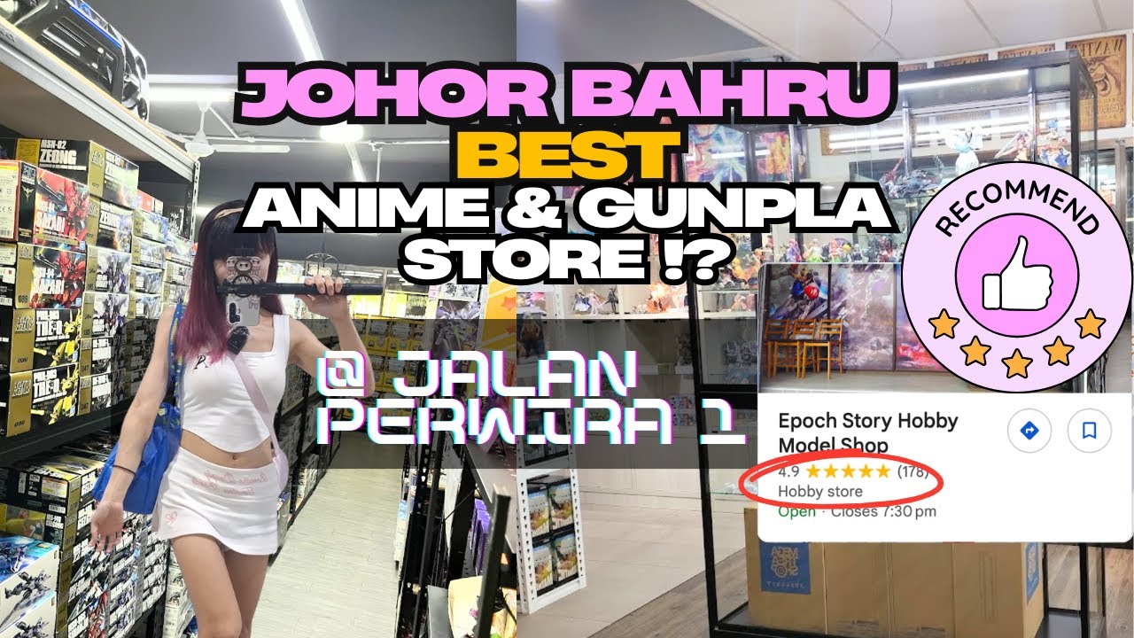 Day Trip to Johor Bahru : JB BEST Anime & Gundam Store (Recommended) !!