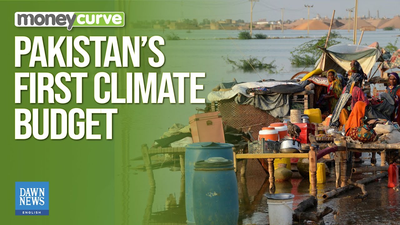 Pakistan To Unveil First Climate Budget | 30% of Projects to Face Green Assessment
