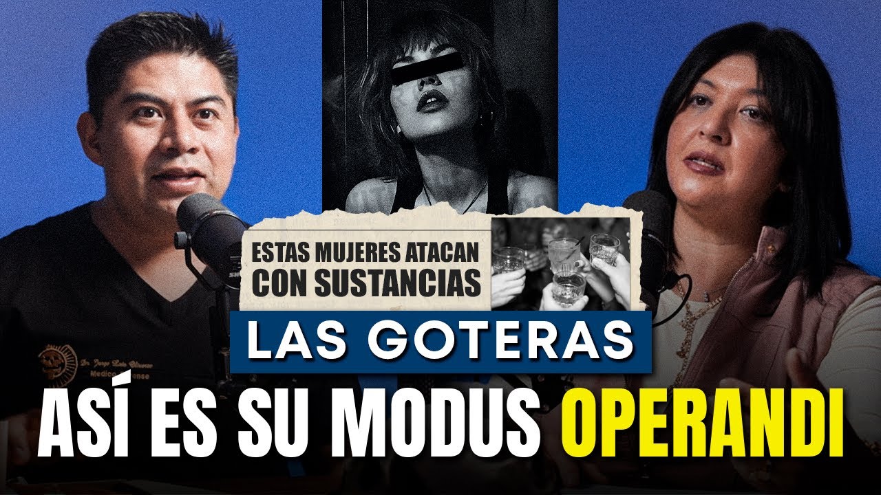 Las Goteras “Mujeres que seducen hombres para robarles” | Relatos Forenses