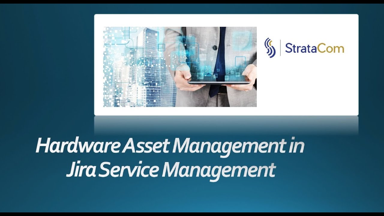 Hardware Asset Management in Jira Service Management (JSM) by Atlassian