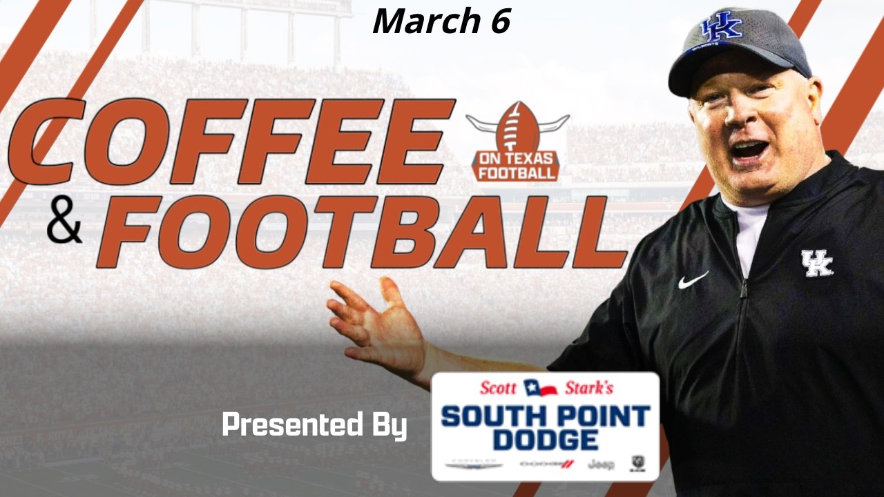 Coffee & Football - March 6 | Latest Texas Football News | Looking to Spring Camp | Arch Manning