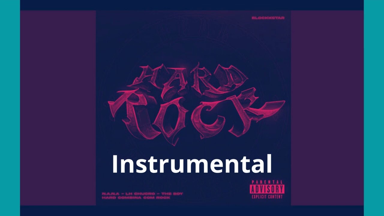 [Instrumental] BLOCKKSTAR HARD ROCK feat NANA, LH CHUCRO, THE BOY