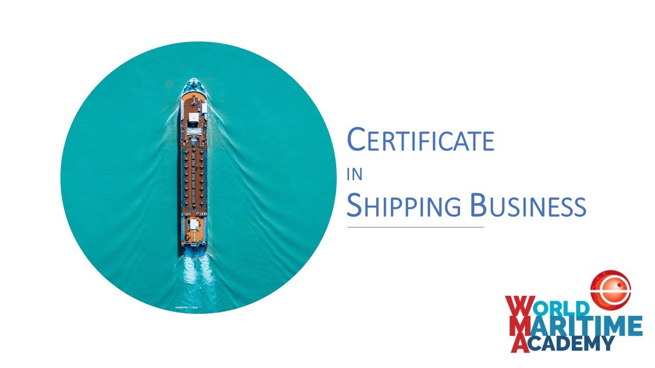 Certificate in Shpping Business