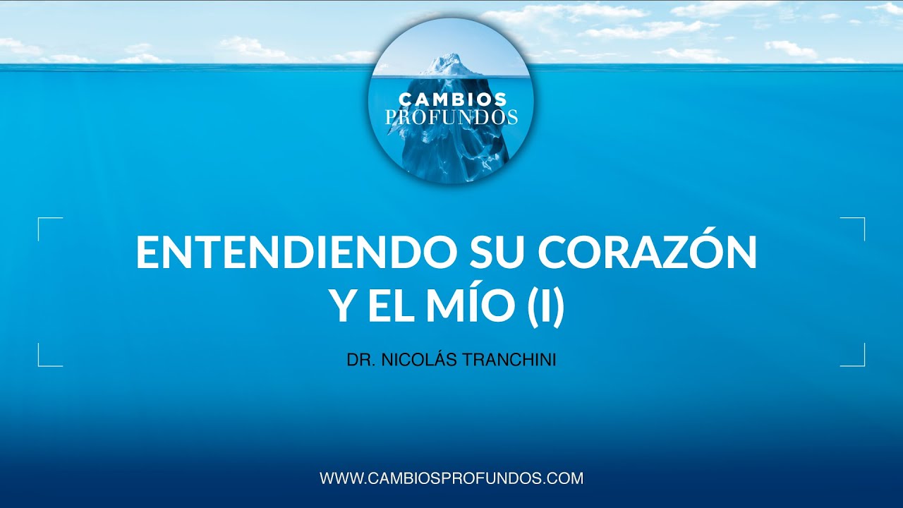 Entendiendo su corazón y el mío (I)