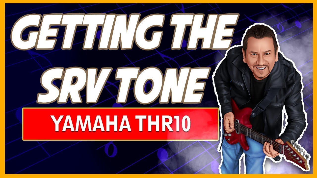 Getting The Stevie Ray Vaughan Sound With A Yamaha THR10