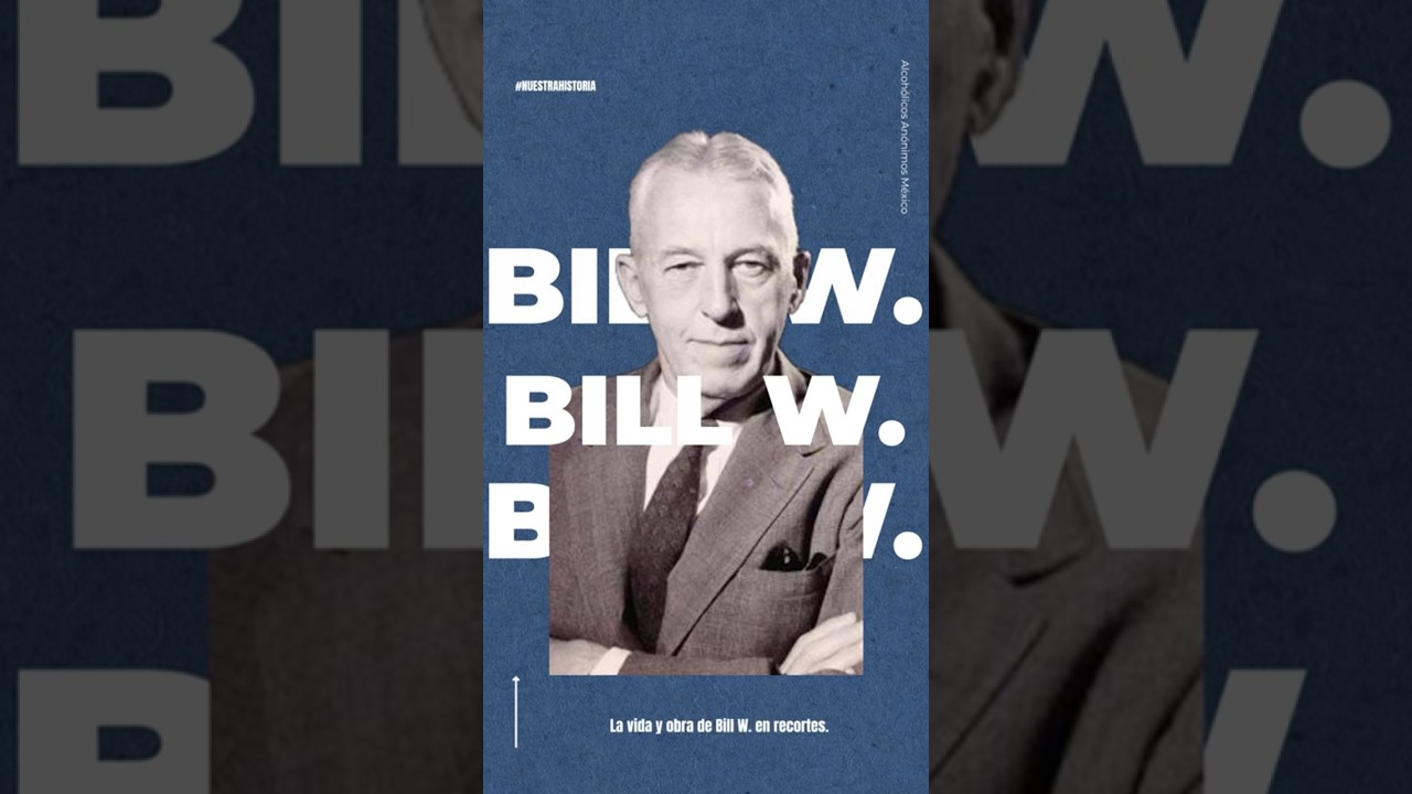 Conoce a #BillW ,el visionario que, junto al Dr. Bob, fund&oacute; #Alcoh&oacute;licosAn&oacute;nimos #EstoEsAA