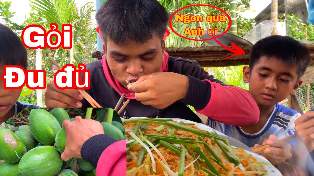 Thử làm mâm gỏi đu đủ và cùng ăn với mấy đứa nhóc trong xóm