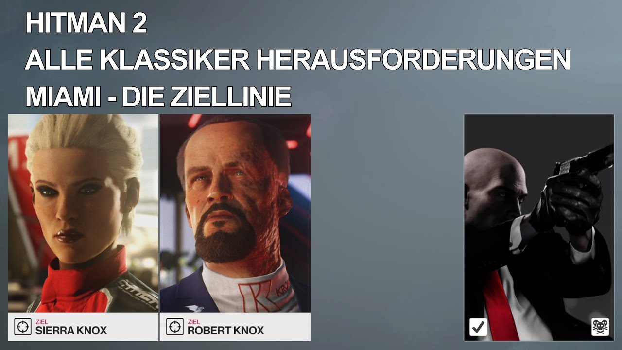 Hitman 2 Miami alle Die Klassiker Herausforderungen Die Ziellinie
