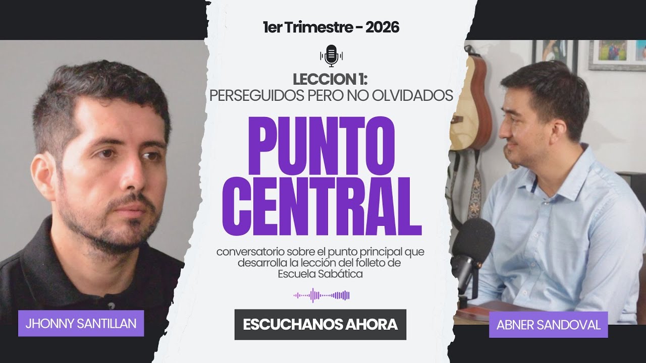 Punto Central - Lección 1: Perseguidos pero no olvidados