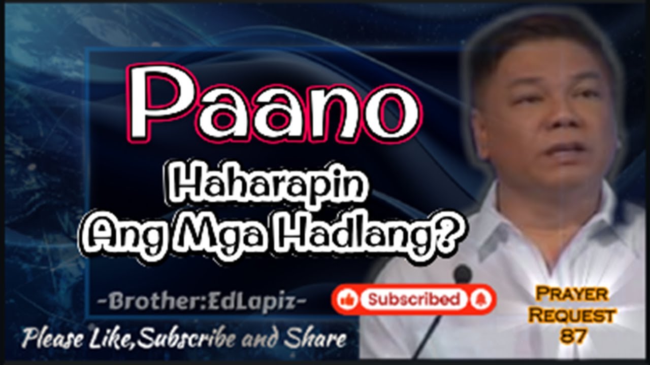 PAANO HAHARAPIN ANG MGA HADLANG SA BUHAY?