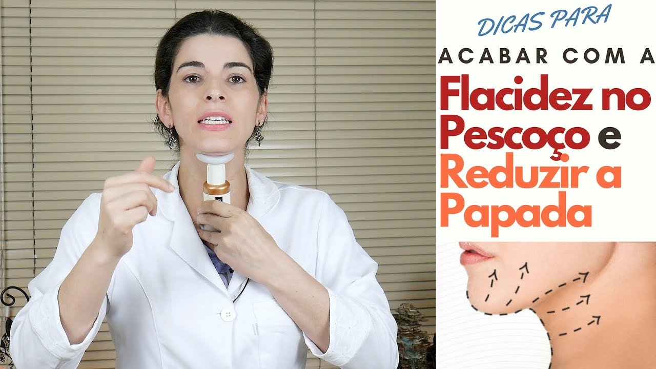 Acabe com a FLACIDEZ NO PESCOÇO e REDUZA A PAPADA