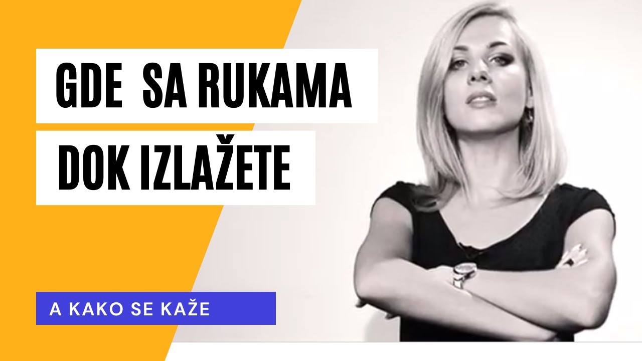 Gde sa rukama dok izlazete