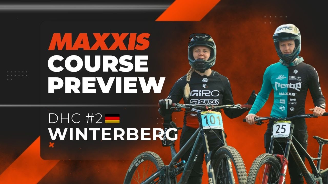 Maxxis Course Preview  - iXS DHC #2 Winterberg 🇩🇪 2025