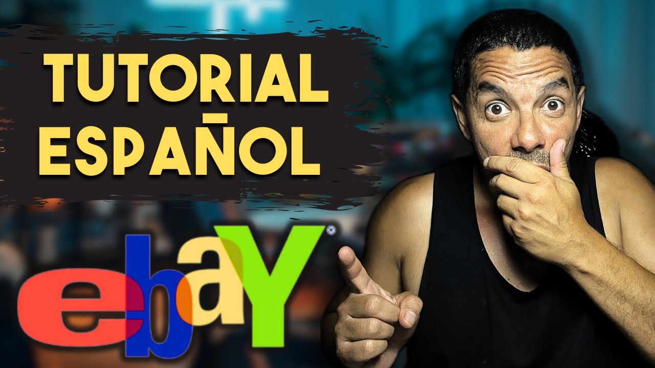 Como Vender En eBay Tutorial en Espa&ntilde;ol