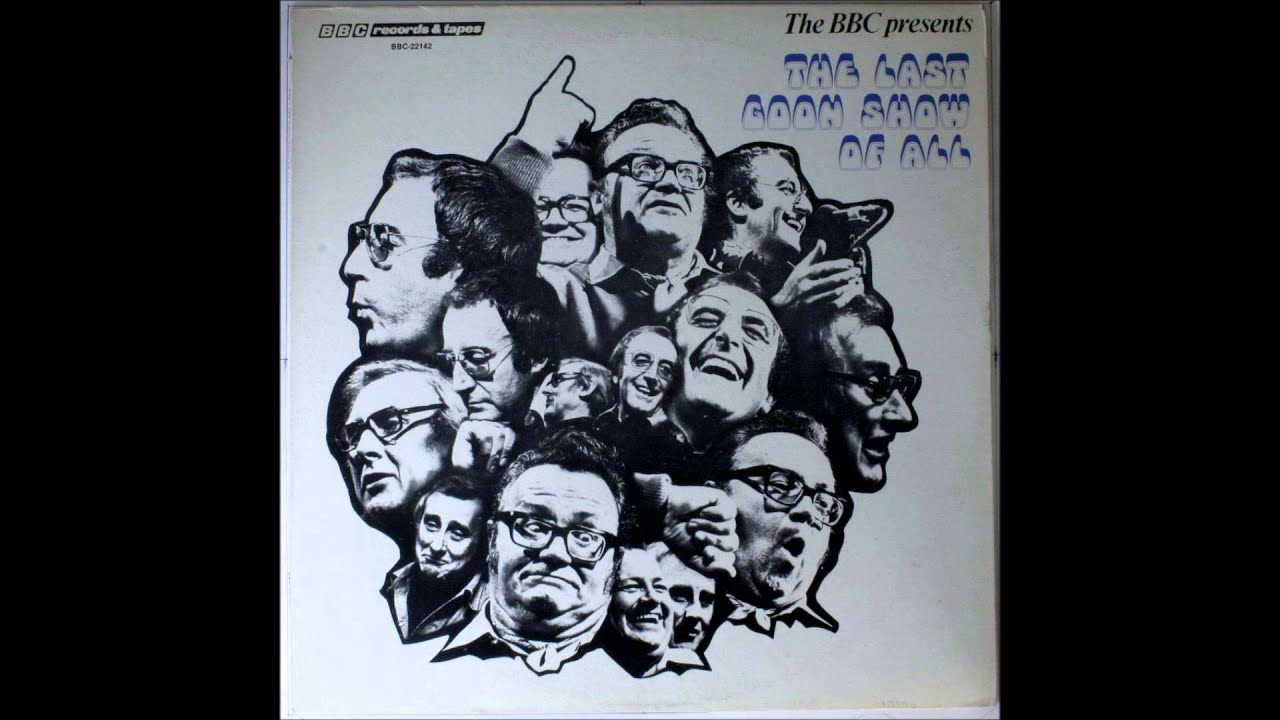 The Goon Show - The Last Goon Show Of All  side 1