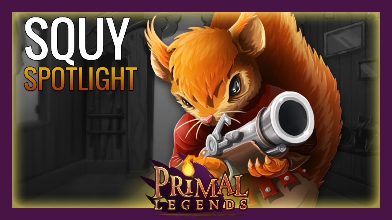 Primal Legends - Hero Spotlight #3 Squy